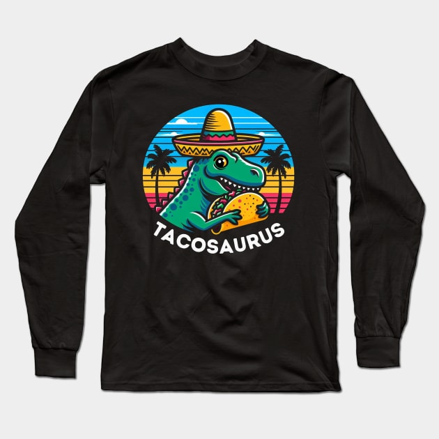Retro Tacosaurus Taco Dinosaur T rex Funny Cinco de Mayo Long Sleeve T-Shirt by HBart